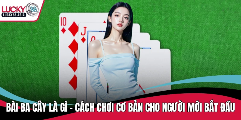 Bài ba cây là gì