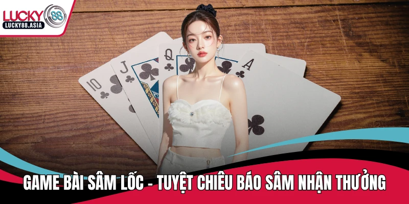 Game bài sâm lốc